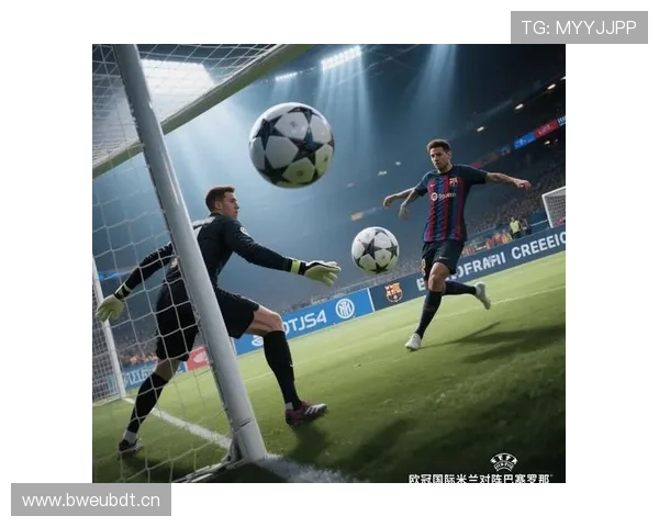 巴萨欧冠经验不足问题显现，对球队关键战表现形成制约